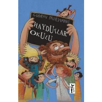HAYDUTLAR OKULU - GUDRUN PAUSEWANG