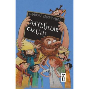 HAYDUTLAR OKULU - GUDRUN PAUSEWANG