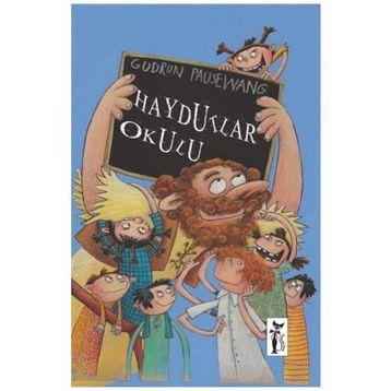 HAYDUTLAR OKULU - GUDRUN PAUSEWANG