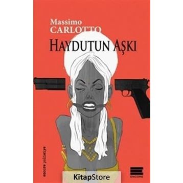 Haydutun Aşkı - Massimo Carlotto