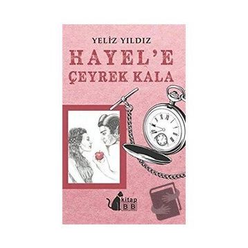 Hayel’e Çeyrek Kala - Yeliz Yıldız
