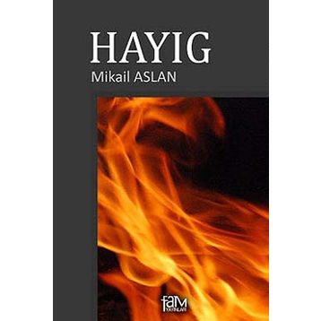 Hayıg - Mikail Aslan