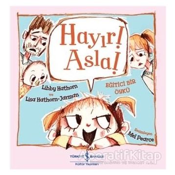 Hayır! Asla! - Libby Hathorn