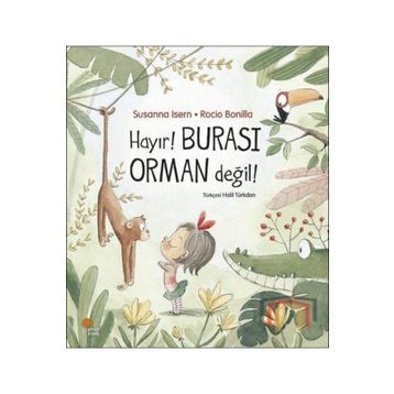 Hayır! Burası Orman Değil! - Susanna Isern