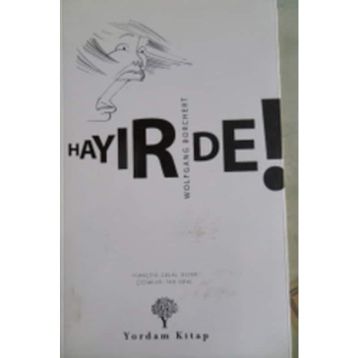 Hayır De ! - Wolfgang Borchert