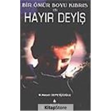 HAYIR DEYİŞ - MUSTAFA NECATI SEPETÇİOĞLU