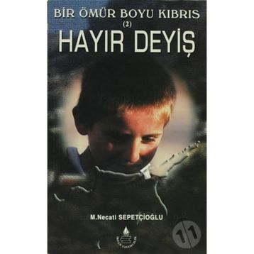 HAYIR DEYİŞ - MUSTAFA NECATI SEPETÇİOĞLU