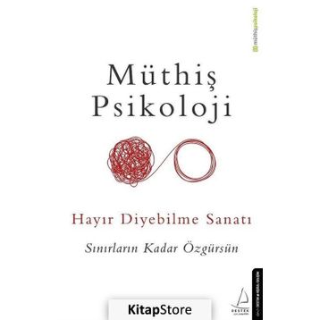 Hayır Diyebilme Sanatı - Müthiş Psikoloji