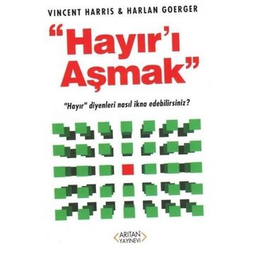 Hayır'ı Aşmak - Harlan Goerger
