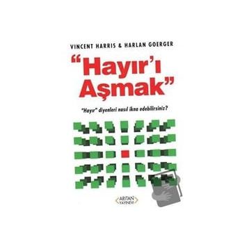 Hayır'ı Aşmak - Harlan Goerger