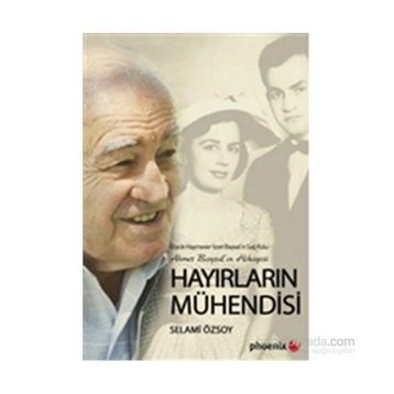 Hayırların Mühendisi - Selami Özsoy