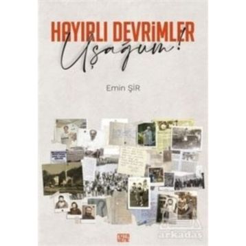 Hayırlı Devrimler Uşağum! Emin Şir