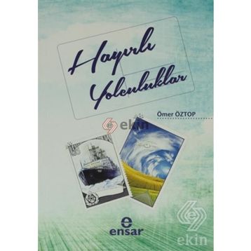 HAYIRLI YOLCULUKLAR - ÖMER ÖZTOP