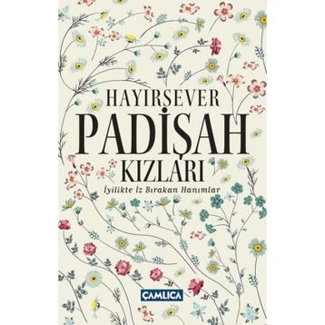 Hayırsever Padişah Kızları - Selman Soydemir Osman