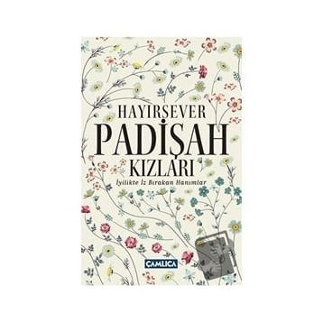 Hayırsever Padişah Kızları - Selman Soydemir Osman