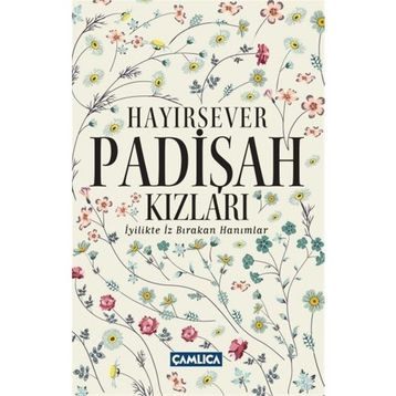 Hayırsever Padişah Kızları - Selman Soydemir Osman