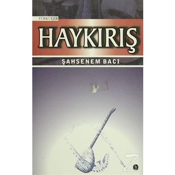HAYKIRIŞ - NURTEN SELMA ÇEVİKOĞLU