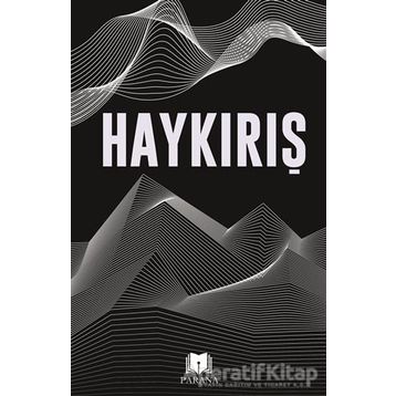 Haykırış - Parana Yayınları