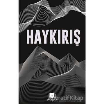 Haykırış - Parana Yayınları