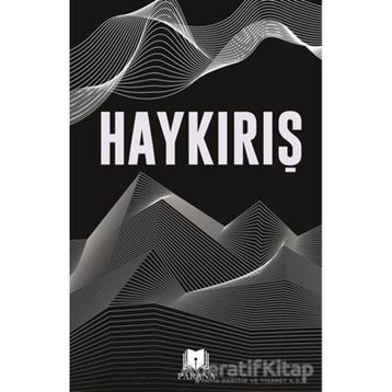 Haykırış - Parana Yayınları