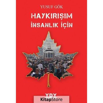 Haykırışım İnsanlık İçin - Yusuf Gök