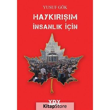 Haykırışım İnsanlık İçin - Yusuf Gök
