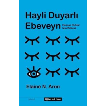 Hayli Duyarlı Ebeveyn - Özge Yılmaz