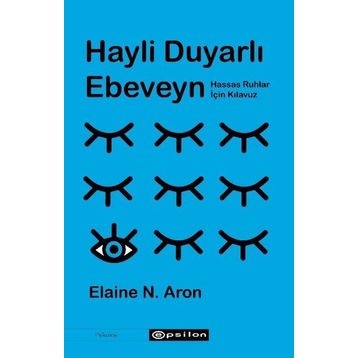 Hayli Duyarlı Ebeveyn - Özge Yılmaz