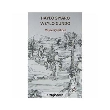 HAYLO SIYARO WEYLO GUNDO - VEYSEL ÇAMLIBEL