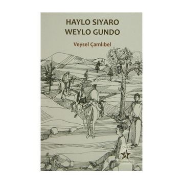 HAYLO SIYARO WEYLO GUNDO - VEYSEL ÇAMLIBEL