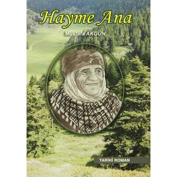 Hayme Ana - Mustafa Akgün