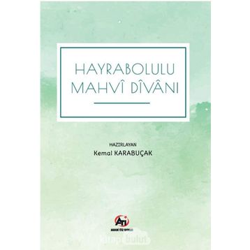 Hayrabolulu Hasib Divanı - Kemal Karabuçak