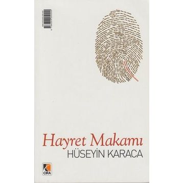 Hayret Makamı - Hüseyin Karaca
