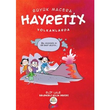 Hayretix Volkanlarda - Elif Lale