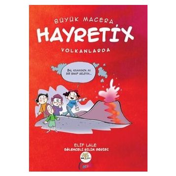 Hayretix Volkanlarda - Elif Lale