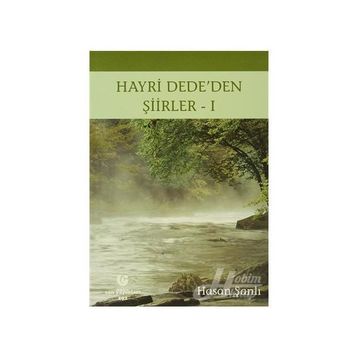 HAYRI DEDE'DEN ŞIIRLER 1 - HASAN ŞANLI