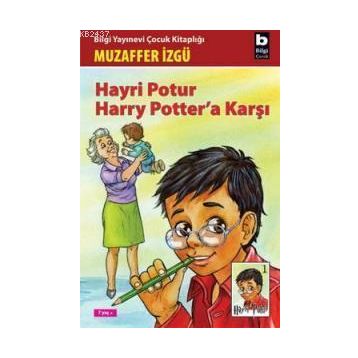 HAYRI POTUR HARRY POTTER´A KARŞI - GENEL