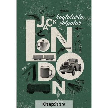 Haytalarla Çolpalar - Jack London