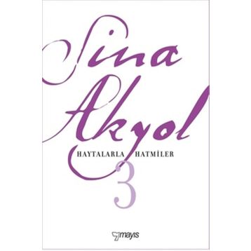 HAYTALARLA HATMILER - SINA AKYOL