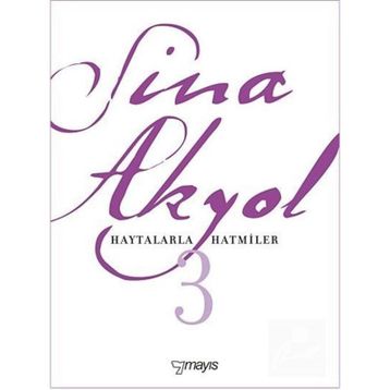 HAYTALARLA HATMILER - SINA AKYOL