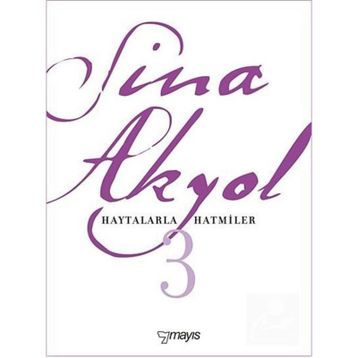HAYTALARLA HATMILER - SINA AKYOL
