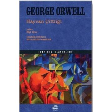 Hayvan Çiftliği - İletişim Klasikleri - George Orwell