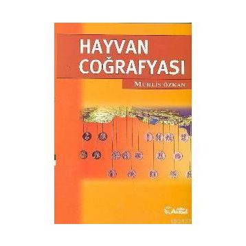 HAYVAN COĞRAFYASI - MUHLIS ÖZKAN