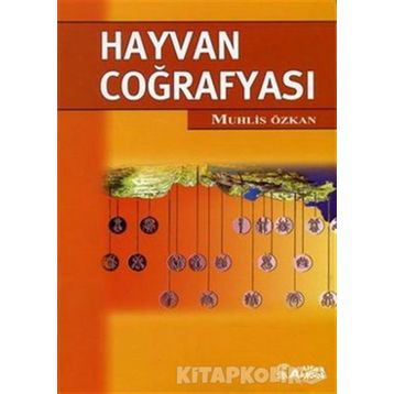 HAYVAN COĞRAFYASI - MUHSIN ÖZKAN