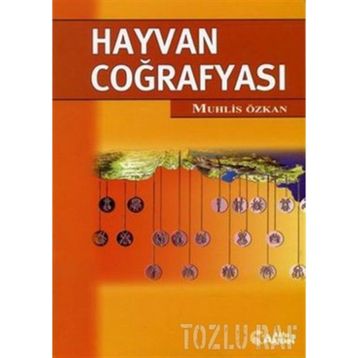 HAYVAN COĞRAFYASI - MUHSIN ÖZKAN