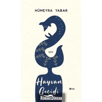 Hayvan Geçidi - Hümeyra Yabar