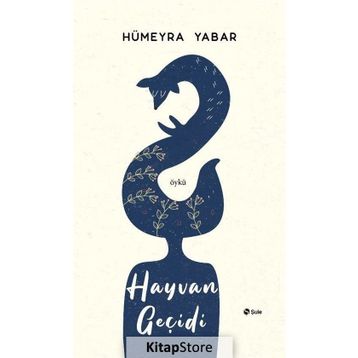 Hayvan Geçidi - Hümeyra Yabar