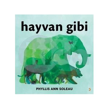 Hayvan Gibi - Phyllis Ann Soleau