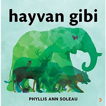 Hayvan Gibi - Phyllis Ann Soleau