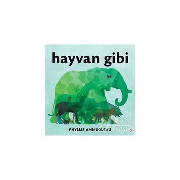 Hayvan Gibi - Phyllis Ann Soleau